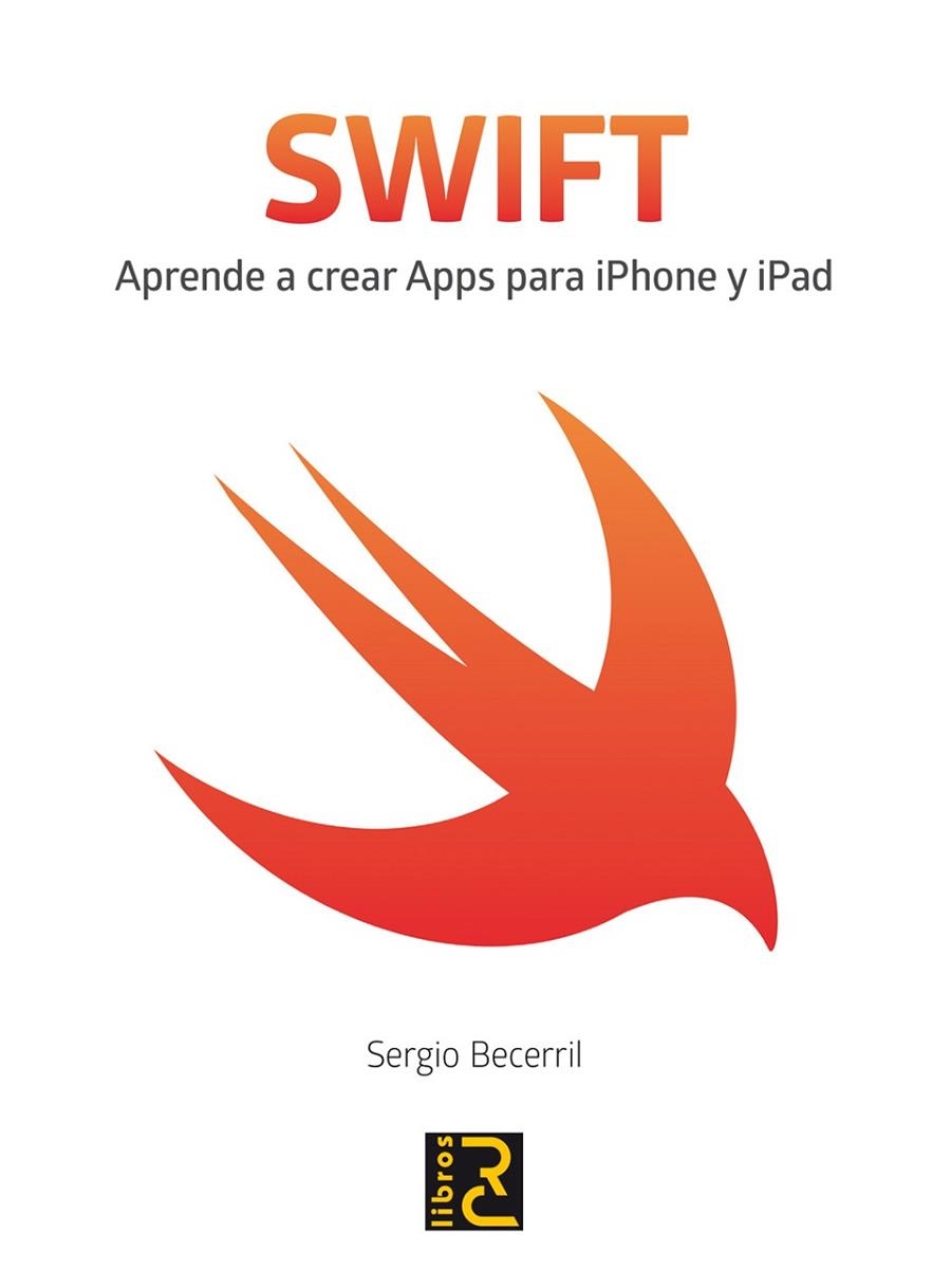 SWIFT,APRENDE A USAR APPS PARA IPHONE Y IPAD | 9788494345036 | Llibreria Geli - Llibreria Online de Girona - Comprar llibres en català i castellà