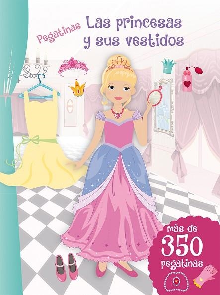 LAS PRINCESAS Y SUS VESTISOS(PEGATINAS) | 9788416648108 |   | Llibreria Geli - Llibreria Online de Girona - Comprar llibres en català i castellà