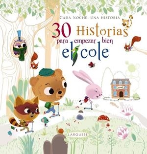 30 HISTORIAS PARA EMPEZAR BIEN EL COLE | 9788416368600 | Libreria Geli - Librería Online de Girona - Comprar libros en catalán y castellano