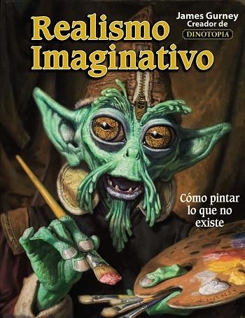 REALISMO IMAGINATIVO | 9788441538078 | GURNEY,JAMES | Llibreria Geli - Llibreria Online de Girona - Comprar llibres en català i castellà