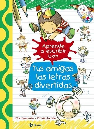APRENDE A ESCRIBIR CON TUS AMIGAS LAS LETRAS DIVERTIDAS | 9788469605929 | LÓPEZ ÁVILA,PILAR | Llibreria Geli - Llibreria Online de Girona - Comprar llibres en català i castellà