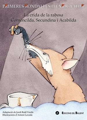 LA CRIDA DE LA RABOSA / COMENCILDA, SECUNDINA I ACABILDA | 9788499041810 | VALOR I VIVES,ENRIC | Libreria Geli - Librería Online de Girona - Comprar libros en catalán y castellano
