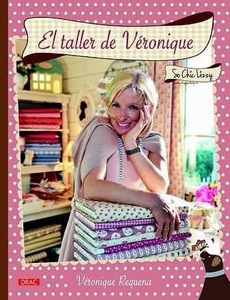 EL TALLER DE VÉRONIQUE. SO CHIC LIZZY | 9788498745290 | REQUENA,VÉRONIQUE | Libreria Geli - Librería Online de Girona - Comprar libros en catalán y castellano