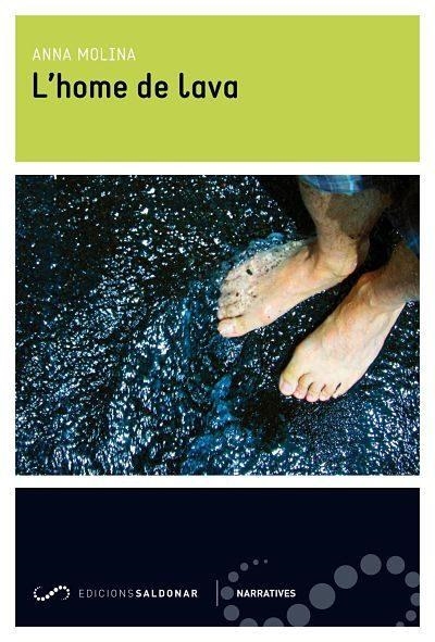 L'HOME DE LAVA | 9788494507830 | MOLINA,ANNA | Llibreria Geli - Llibreria Online de Girona - Comprar llibres en català i castellà