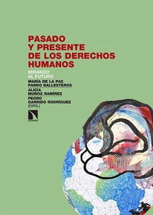 PASADO Y PRESENTE DE LOS DERECHOS HUMANOS.MIRANDO AL FUTURO | 9788490971628 | A.A.D.D. | Libreria Geli - Librería Online de Girona - Comprar libros en catalán y castellano