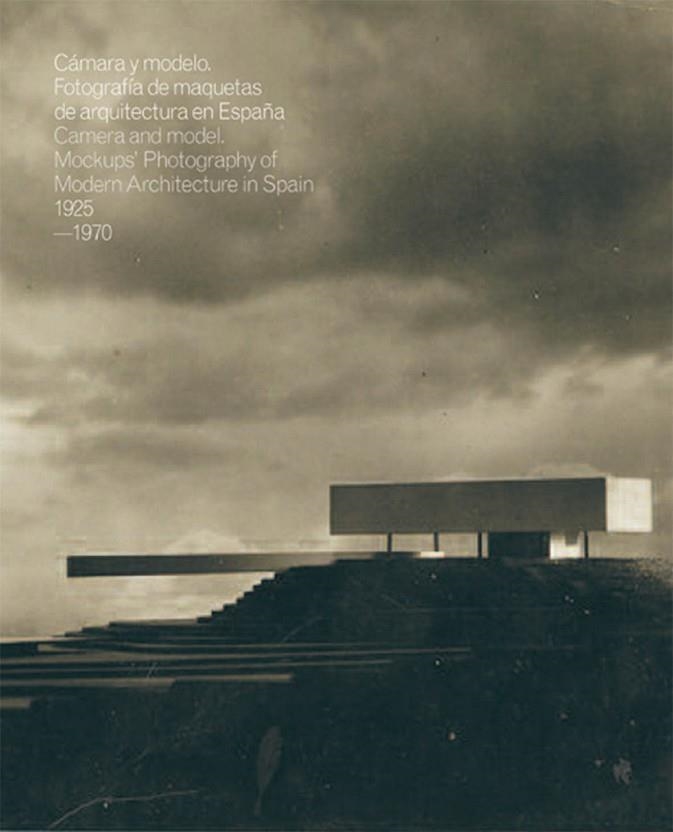 CAMARA Y MODELO.FOTOGRAFÍAS DE MAQUETAS DE ARQUITECTURA EN ESPAÑA | 9788416248551 | Llibreria Geli - Llibreria Online de Girona - Comprar llibres en català i castellà