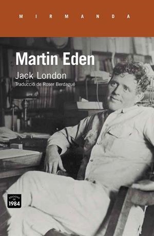 MARTIN EDEN | 9788415835837 | LONDON,JACK | Llibreria Geli - Llibreria Online de Girona - Comprar llibres en català i castellà