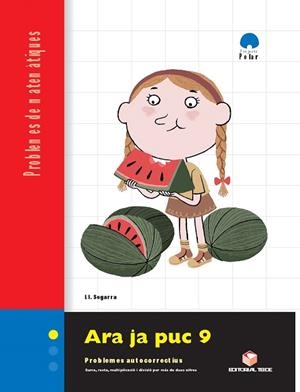 ARA JA PUC 9.QUADERN DE PROBLEMES DE MATEMÀTIQUES - CICLE SUPERIOR | 9788430708413 | SEGARRA NEIRA,LLUIS JOSEP | Libreria Geli - Librería Online de Girona - Comprar libros en catalán y castellano