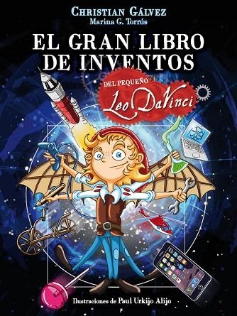 EL GRAN LIBRO DE INVENTOS DEL PEQUEÑO LEO DA VINCI (EL PEQUEÑO LEO DA VINCI) | 9788420483412 | GALVEZ,CHRISTIAN | Libreria Geli - Librería Online de Girona - Comprar libros en catalán y castellano