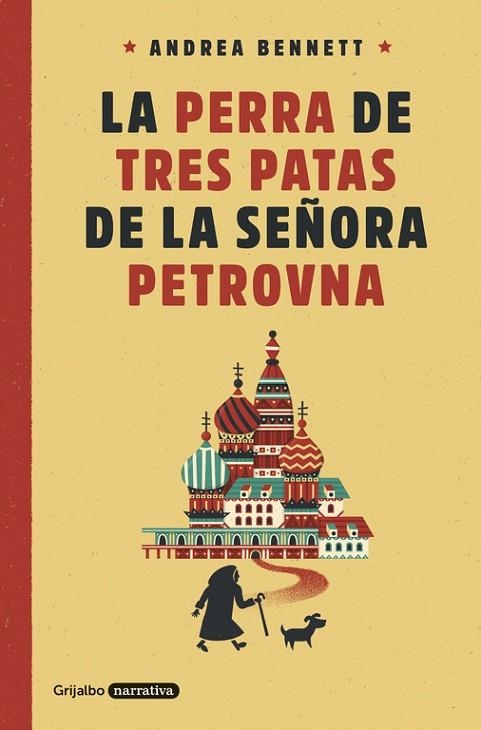 LA PERRA DE TRES PATAS DE LA SEÑORA PETROVNA | 9788425354359 | BENNETT,ANDREA | Libreria Geli - Librería Online de Girona - Comprar libros en catalán y castellano