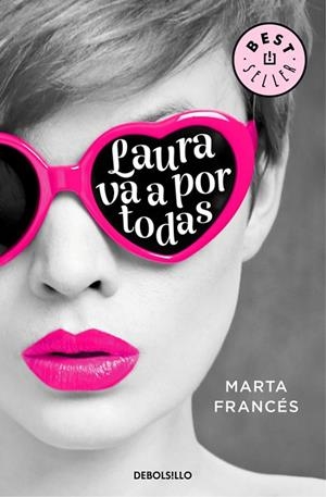 LAURA VA A POR TODAS (LAURA VA A POR TODAS 1) | 9788466335812 | FRANCES,MARTA | Libreria Geli - Librería Online de Girona - Comprar libros en catalán y castellano