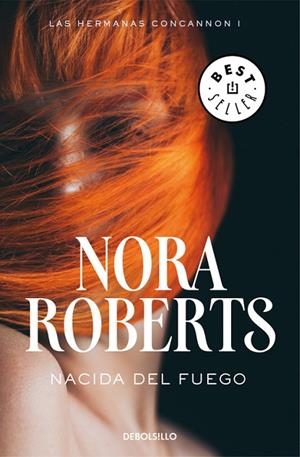 NACIDA DEL FUEGO(LAS HERMANAS CONCANNON-1) | 9788466335683 | ROBERTS,NORA | Libreria Geli - Librería Online de Girona - Comprar libros en catalán y castellano