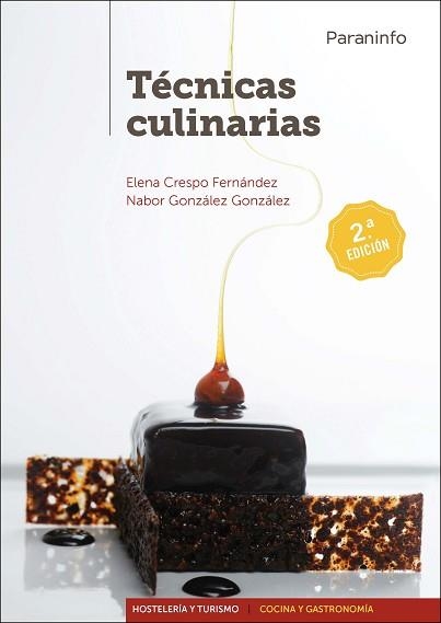 TÉCNICAS CULINARIAS(2ª EDICIÓN) | 9788428337700 | CRESPO FERNÁNDEZ,ELENA/GONZALEZ GONZALEZ,NABOR | Libreria Geli - Librería Online de Girona - Comprar libros en catalán y castellano