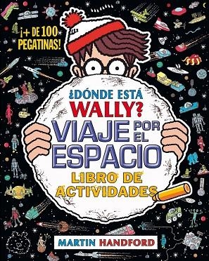 DÓNDE ESTÁ WALLY? VIAJE POR EL ESPACIO.LIBRO DE ACTIVIDADES | 9788416075942 | HANDFORD,MARTIN | Libreria Geli - Librería Online de Girona - Comprar libros en catalán y castellano