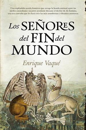 LOS SEÑORES DEL FIN DEL MUNDO | 9788416776047 | VAQUÉ URBANEJA,ENRIQUE | Libreria Geli - Librería Online de Girona - Comprar libros en catalán y castellano