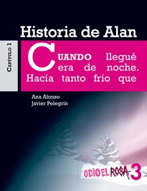HISTORIA DE ALAN-3.ODIO EL RIOSA | 9788467393811 | ALONSO,ANA/PELEGRÍN,JAVIER | Llibreria Geli - Llibreria Online de Girona - Comprar llibres en català i castellà