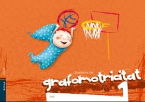 GRAFOMOTRICITAT-1(INFANTIL P3.QUADERN DE L'ALUMNE) | 9788447930647 | VILLARROYA SAMANIEGO, ELENA | Llibreria Geli - Llibreria Online de Girona - Comprar llibres en català i castellà