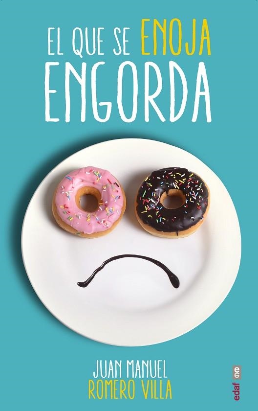 EL QUE SE ENOJA ENGORDA | 9788441435599 | ROMERO VILLA,JUAN MANUEL | Llibreria Geli - Llibreria Online de Girona - Comprar llibres en català i castellà