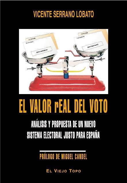 EL VALOR REAL DEL VOTO | 9788416288885 | SERRANO LOBATO,VICENTE | Libreria Geli - Librería Online de Girona - Comprar libros en catalán y castellano