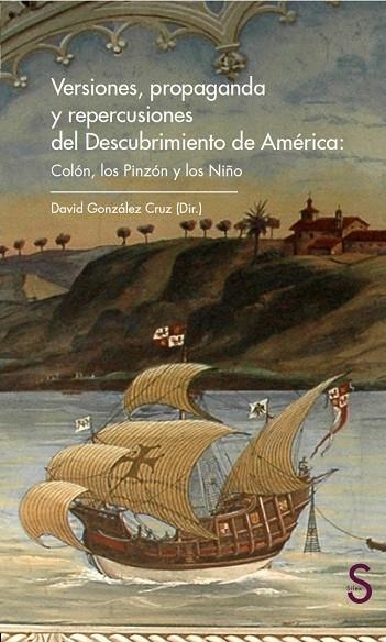 VERSIONES,PROPAGANDA Y REPERCUSIONES DEL DESCUBRIMIENTO DE AMÉRICA.COLÓN,LOS PINZON Y LOS NIÑO | 9788477379584 | GONZÁLEZ CRUZ,DAVID | Libreria Geli - Librería Online de Girona - Comprar libros en catalán y castellano