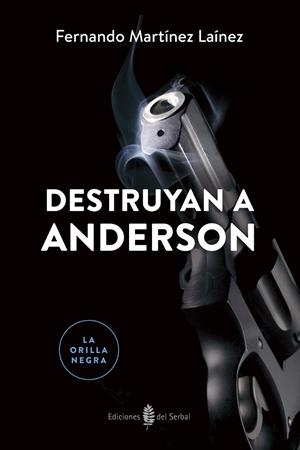 DESTRUYAN A ANDERSON | 9788476289013 | MARTÍNEZ LAÍNEZ,FERNANDO | Libreria Geli - Librería Online de Girona - Comprar libros en catalán y castellano
