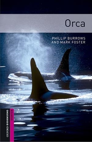 ORCA(BOOKWORMS LIBRARY STARTER) | 9780194620307 | FOSTER,MARK | Libreria Geli - Librería Online de Girona - Comprar libros en catalán y castellano