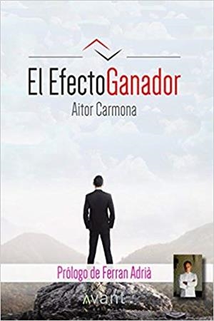 EL EFECTO GANADOR | 9788460861409 | CARMONA,AITOR | Llibreria Geli - Llibreria Online de Girona - Comprar llibres en català i castellà