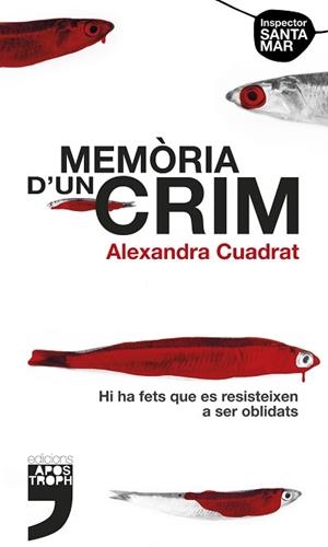 MEMORIA D'UN CRIM | 9788494522918 | CUADRAT,ALEXANDRA | Llibreria Geli - Llibreria Online de Girona - Comprar llibres en català i castellà