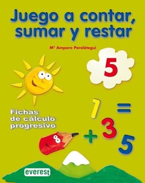 JUEGO A CONTAR, SUMAR Y RESTAR 5. FICHAS DE CÁLCULO PROGRESIVO | 9788424182236 | PERELÉTEGUI CANDELAS,MARÍA AMPARO | Libreria Geli - Librería Online de Girona - Comprar libros en catalán y castellano