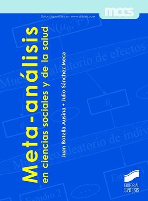 META-ANÁLISIS EN CIENCIAS SOCIALES Y DE LA SALUD | 9788490771242 | BOTELLA AUSINA, JUAN/SÁNCHEZ MECA, JULIO | Libreria Geli - Librería Online de Girona - Comprar libros en catalán y castellano
