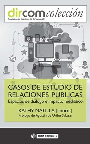 CASOS DE ESTUDIO DE RELACIONES PÚBLICAS.ESPACIOS DE DIÁLOGO E IMPACTO MEDIÁTICO | 9788491160519 |   | Libreria Geli - Librería Online de Girona - Comprar libros en catalán y castellano