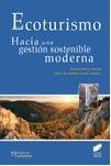 ECOTURISMO.HACIA UNA GESTION SOSTENIBLE MODERNA | 9788490772546 | BLANCO PORTILLO, RICARDO/DE ESTEBAN CURIEL, JAVIER | Libreria Geli - Librería Online de Girona - Comprar libros en catalán y castellano