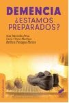 DEMENCIA.¿ESTAMOS PREPARADOS? | 9788490772614 | MORATILLA PÉREZ, IVÁN/UTRERA MARTÍNEZ, LUCÍA/PANIAGUA MORENO, BÁRBARA | Llibreria Geli - Llibreria Online de Girona - Comprar llibres en català i castellà