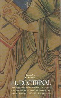EL DOCTRINAL. UNA GRAMATICA LATINA DEL RENACIMIENTO DEL S.XII | 9788446001409 | DE VILLADEI,ALEJANDRO | Libreria Geli - Librería Online de Girona - Comprar libros en catalán y castellano