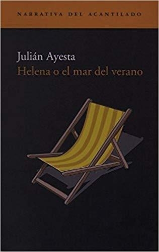 HELENA O EL MAR DEL VERANO | 9788495359827 | AYESTA,JULIAN | Libreria Geli - Librería Online de Girona - Comprar libros en catalán y castellano
