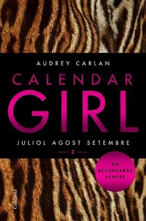 CALENDAR GIRL-3.JULIOL,AGOST,SETEMBRE | 9788466421249 | CARLAN,AUDREY  | Llibreria Geli - Llibreria Online de Girona - Comprar llibres en català i castellà
