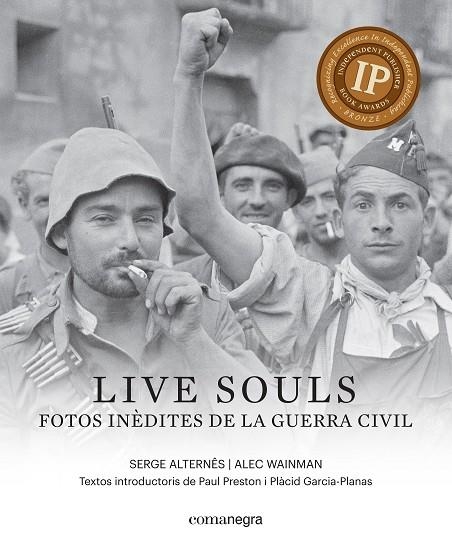 LIVE SOULS.FOTOS INÈDITES DE LA GUERRA CIVIL | 9788416605316 | WAINMAN,ALEC/ALTERNÊS,SERGE | Libreria Geli - Librería Online de Girona - Comprar libros en catalán y castellano