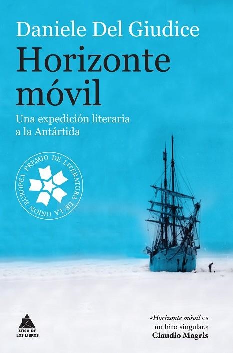 HORIZONTE MÓVIL.UNA EXPEDICIÓN LITERARIA A LA ANTÁRTIDA | 9788416222315 | DEL GIUDICE,DANIELE | Libreria Geli - Librería Online de Girona - Comprar libros en catalán y castellano