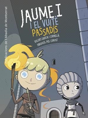 JAUME I I EL VUITÈ PASSADÍS | 9788498838503 | GARCÍA CORNELLÀ,DOLORS | Llibreria Geli - Llibreria Online de Girona - Comprar llibres en català i castellà