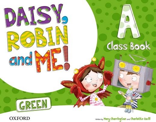 DAISY ROBIN&ME GREEN CLASS BOOK | 9780194806435 | Libreria Geli - Librería Online de Girona - Comprar libros en catalán y castellano