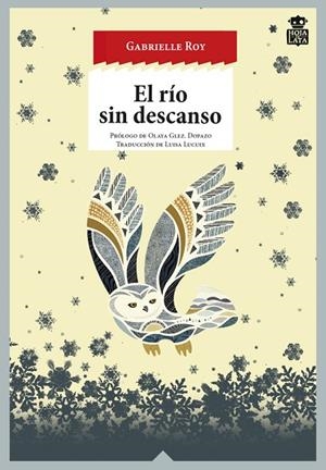 EL RÍO SIN DESCANSO | 9788416537082 | ROY,GABRIELLE | Libreria Geli - Librería Online de Girona - Comprar libros en catalán y castellano