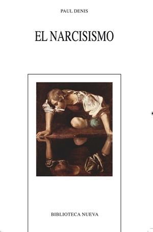 EL NARCISISMO | 9788499409900 | DENIS,PAUL | Libreria Geli - Librería Online de Girona - Comprar libros en catalán y castellano