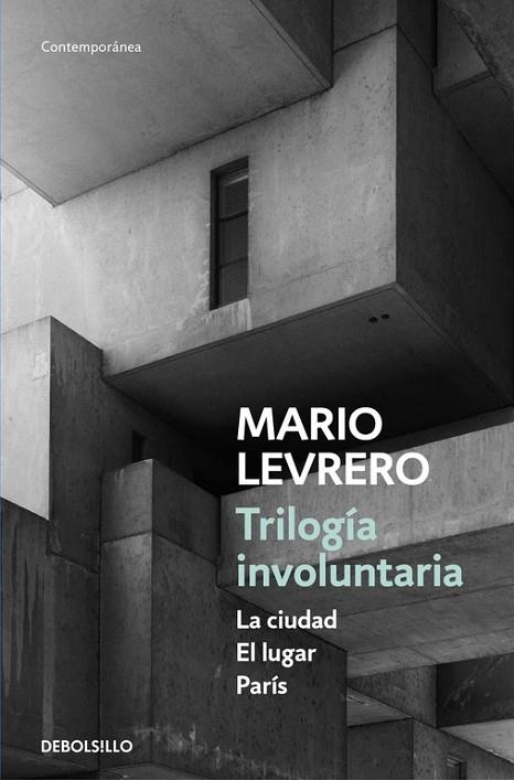 TRILOGÍA INVOLUNTARIA (LA CIUDAD | EL LUGAR | PARÍS) | 9788466336697 | LEVRERO,MARIO | Libreria Geli - Librería Online de Girona - Comprar libros en catalán y castellano