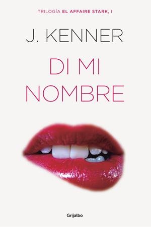 DI MI NOMBRE(EL AFFAIRE STARK-1) | 9788425354243 | KENNER,J. | Libreria Geli - Librería Online de Girona - Comprar libros en catalán y castellano
