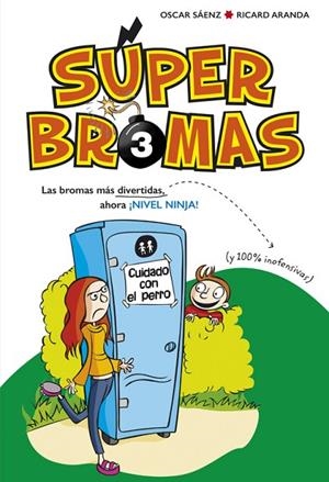 SUPER BROMAS 3 | 9788490436264 | SAENZ,OSCAR/ARANDA,RICARD | Llibreria Geli - Llibreria Online de Girona - Comprar llibres en català i castellà