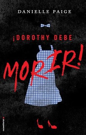 DOROTHY DEBE MORIR | 9788416498291 | PAIGE,DANIELLE | Llibreria Geli - Llibreria Online de Girona - Comprar llibres en català i castellà
