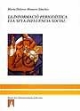 LA INFORMACIÓ PERODÍSTICA I LA SEVA INFLUÈNCIA SOCIAL | 9788479299811 | MONTERO SÁNCHEZ,MARÍA DOLORES | Llibreria Geli - Llibreria Online de Girona - Comprar llibres en català i castellà
