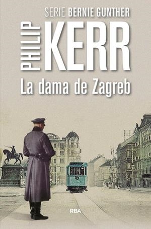 LA DAMA DE ZAGREB | 9788490566640 | KERR,PHILIP | Llibreria Geli - Llibreria Online de Girona - Comprar llibres en català i castellà