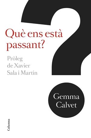 QUÈ ENS ESTÀ PASSANT? | 9788466421256 | CALVET,GEMMA | Llibreria Geli - Llibreria Online de Girona - Comprar llibres en català i castellà