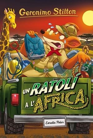 GERONIMO STILTON-62.UN RATOLI A L'AFRICA | 9788491370147 | Libreria Geli - Librería Online de Girona - Comprar libros en catalán y castellano